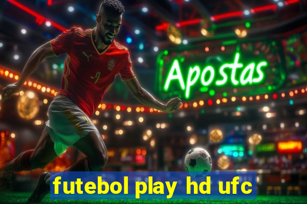 futebol play hd ufc